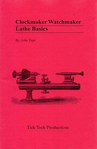 Clockmaker Watchmaker Lathe Projects Manual